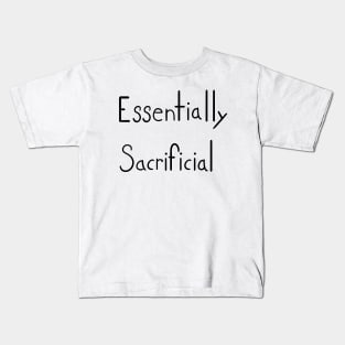 Essentially Sacrificial Kids T-Shirt